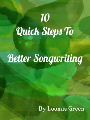 cover image of 10 Quick Steps to Better Songwriting